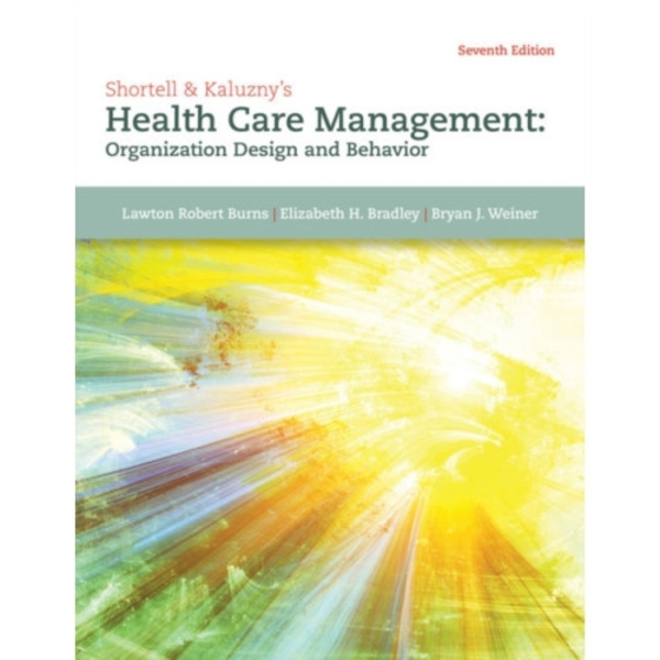 Shortell & Kaluzny's Health Care Management (inbunden, eng)