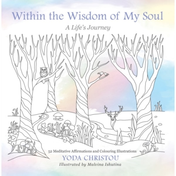 Within the Wisdom of My Soul (inbunden, eng)