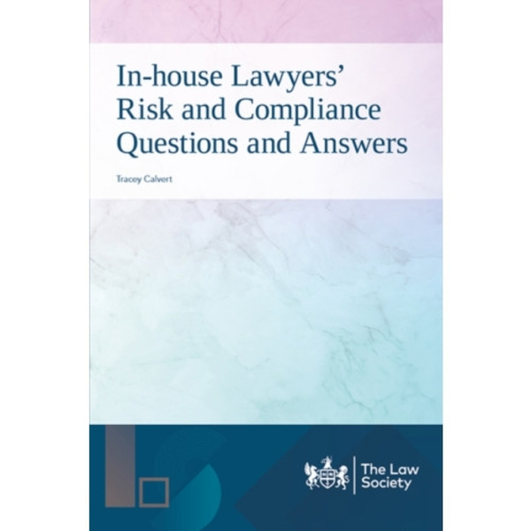 In-house Lawyers' Risk and Compliance Questions and Answers (häftad, eng)