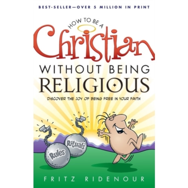 How to be a Christian Without Being Religious (häftad, eng)