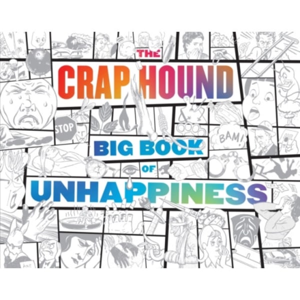 The Crap Hound Big Book of Unhappiness (häftad, eng)