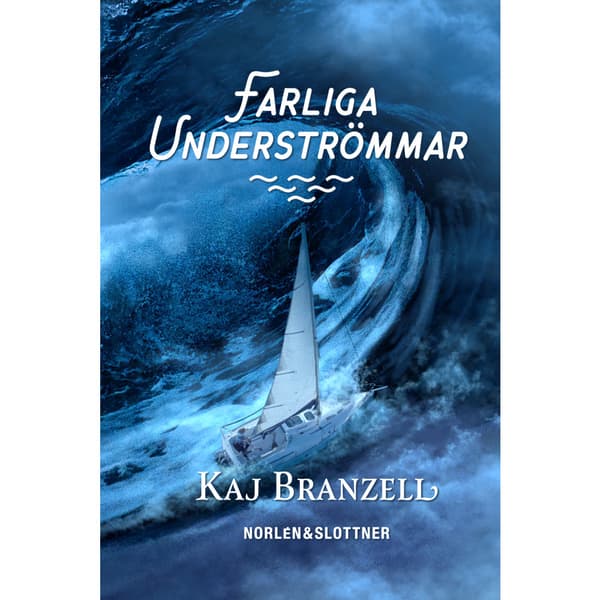 Farliga Underströmmar (häftad)