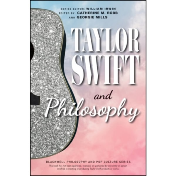 Taylor Swift and Philosophy (häftad, eng)