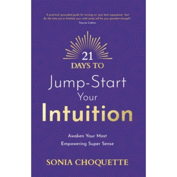 21 Days to Jump-Start Your Intuition (häftad, eng)