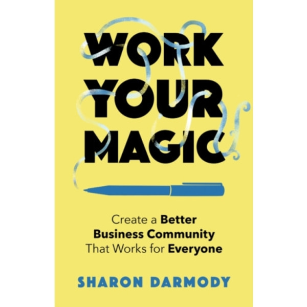 Work Your Magic (häftad, eng)