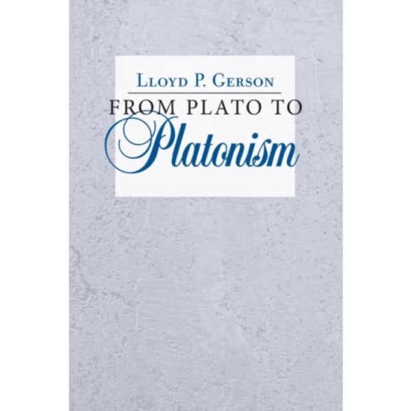 From Plato to Platonism (häftad, eng)