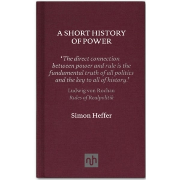 A Short History of Power (inbunden, eng)