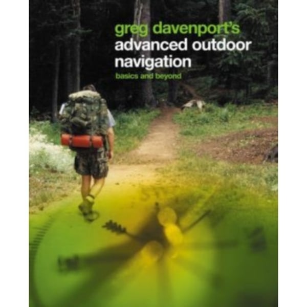 Greg Davenport's Advanced Outdoor Navigation (häftad, eng)