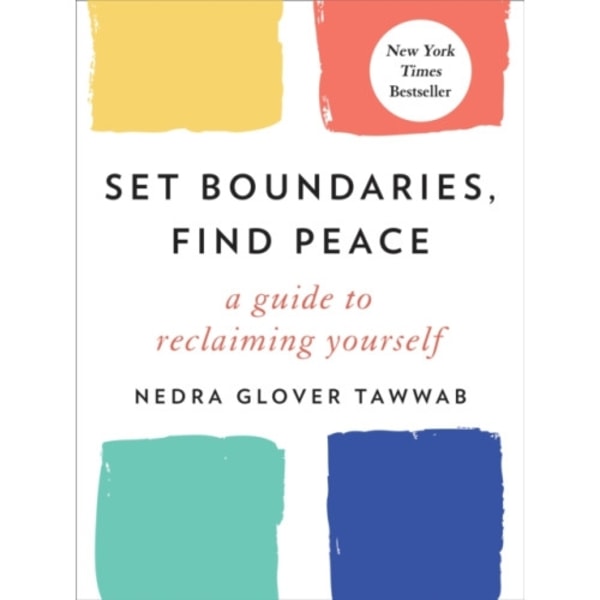 Set Boundaries, Find Peace (inbunden, eng)