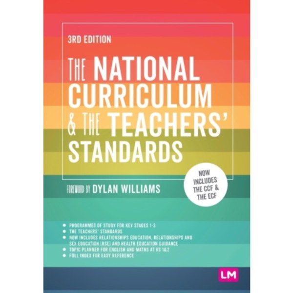 The National Curriculum and the Teachers' Standards (häftad, eng)
