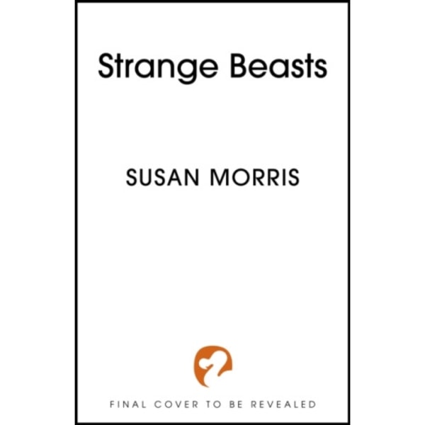 Strange Beasts (inbunden, eng)