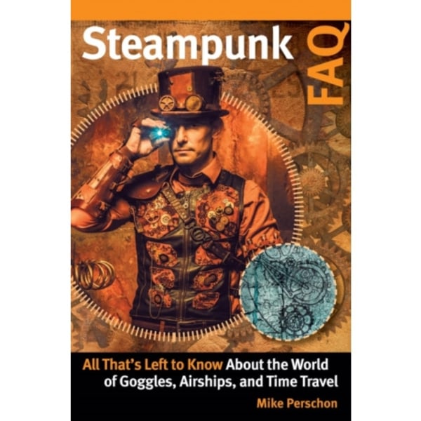 Steampunk FAQ (häftad, eng)