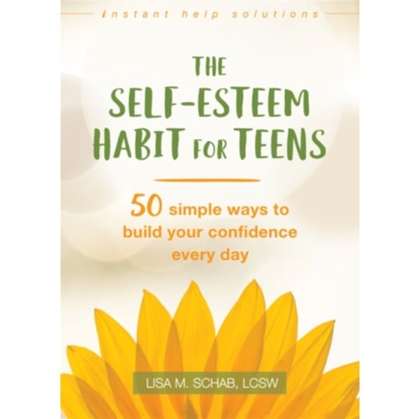 The Self-Esteem Habit for Teens (häftad, eng)
