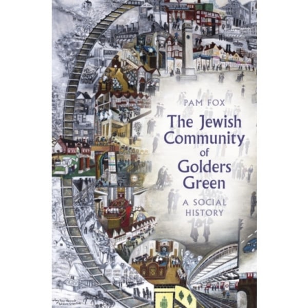 The Jewish Community of Golders Green (häftad, eng)