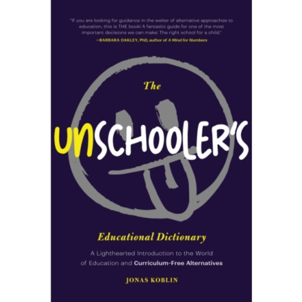 The Unschooler's Educational Dictionary (häftad, eng)