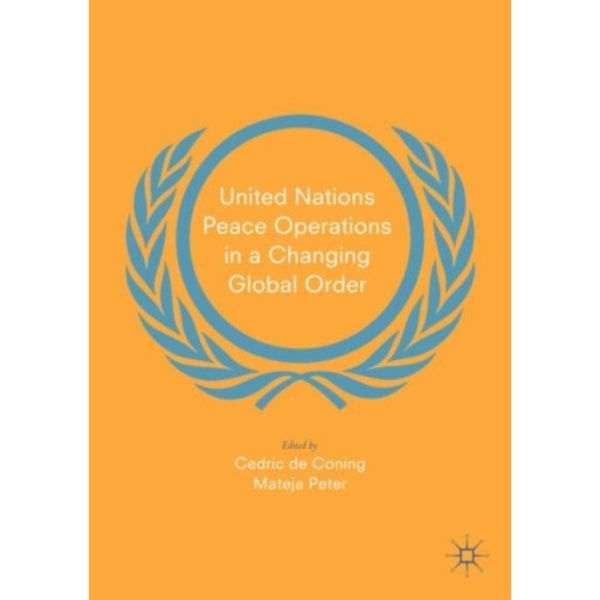 United Nations Peace Operations in a Changing Global Order (häftad, eng)