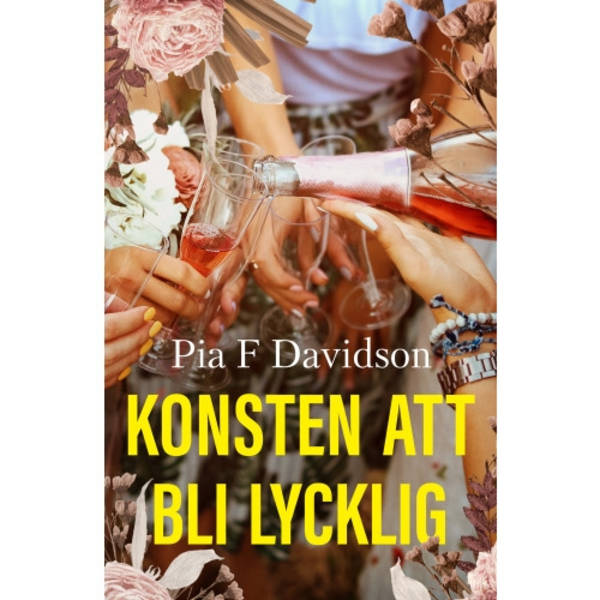 Konsten att bli lycklig (inbunden)