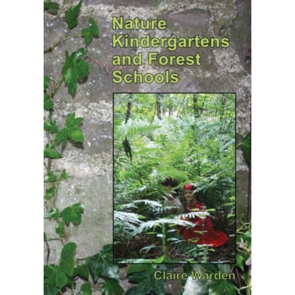 Nature Kindergartens and Forest Schools (häftad, eng)