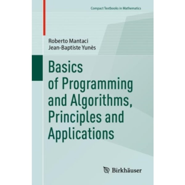 Basics of Programming and Algorithms, Principles and Applications (häftad, eng)