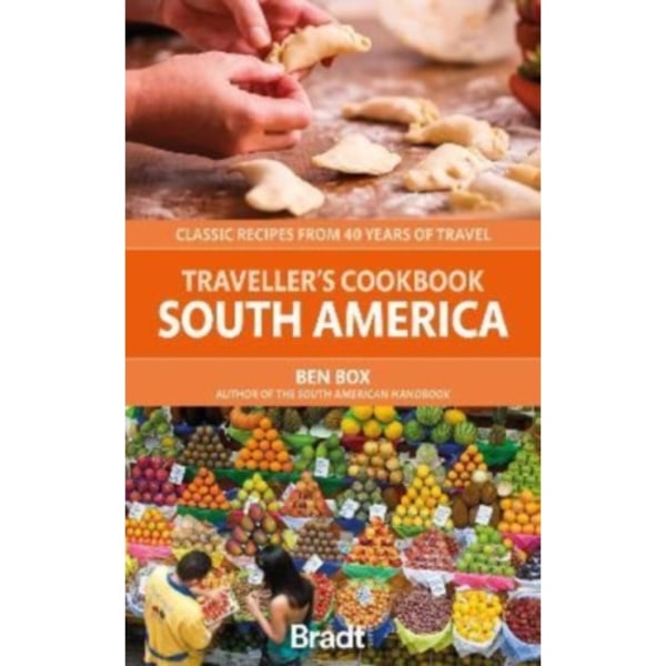 Traveller's Cookbook: South America (häftad, eng)