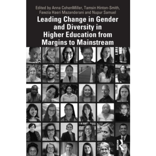 Leading Change in Gender and Diversity in Higher Education from Margins to Mainstream (häftad, eng)