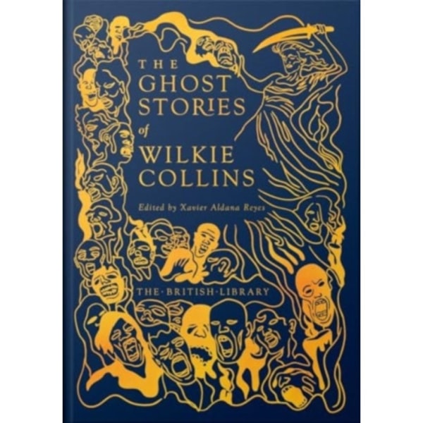 The Ghost Stories of Wilkie Collins (inbunden, eng)