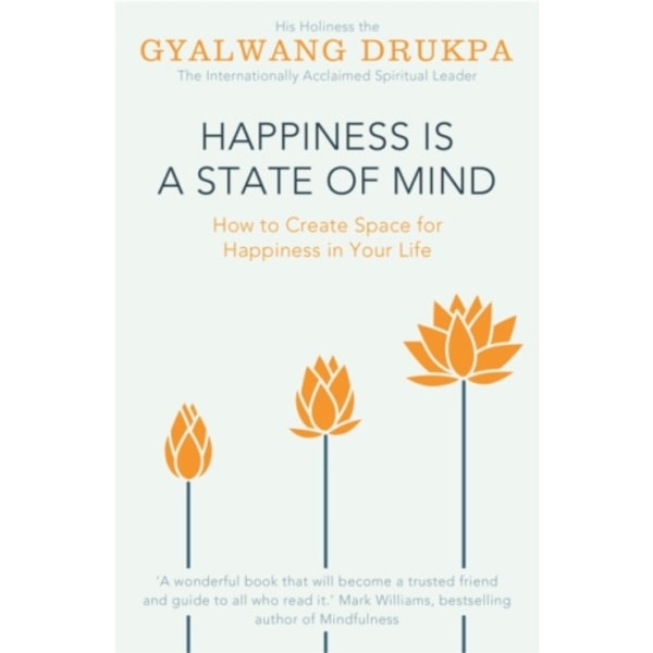 Happiness is a State of Mind (häftad, eng)