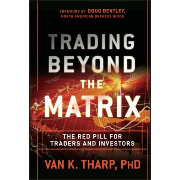 Trading Beyond the Matrix (inbunden, eng)