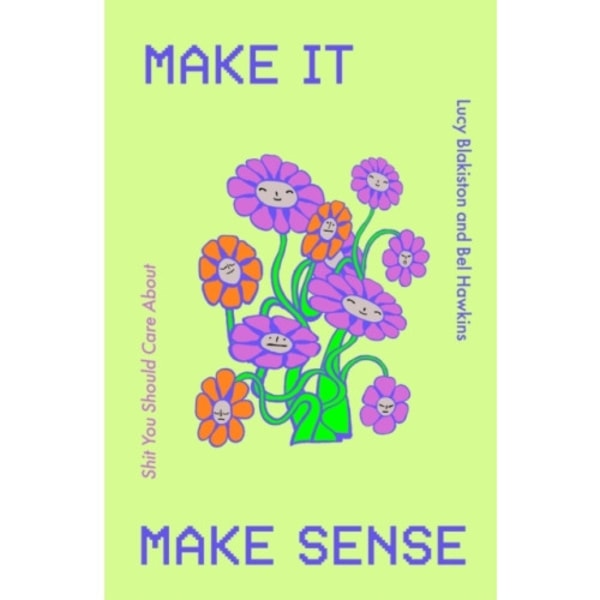 Make It Make Sense (inbunden, eng)