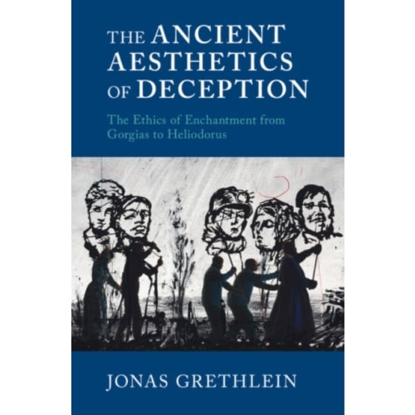 The Ancient Aesthetics of Deception (inbunden, eng)