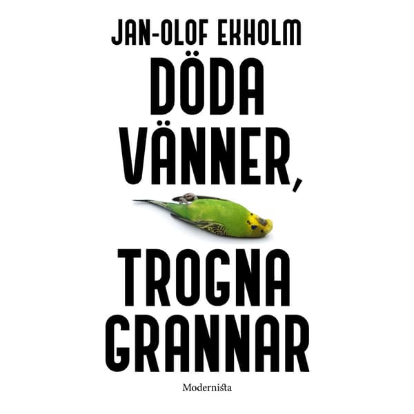 Döda vänner, trogna grannar (häftad)