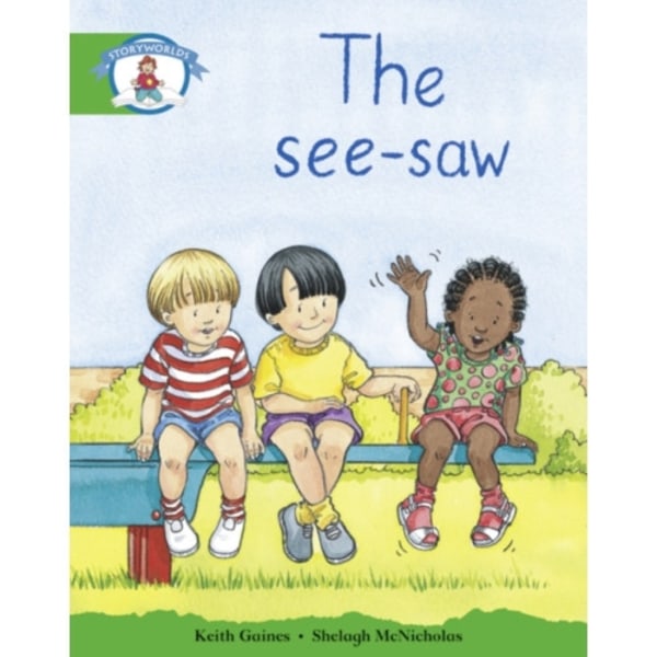 Literacy Edition Storyworlds 3: The See-saw (häftad, eng)
