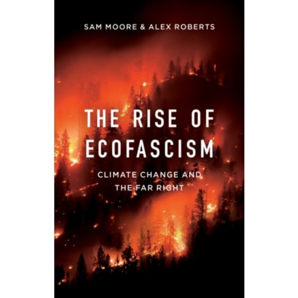 The Rise of Ecofascism (häftad, eng)