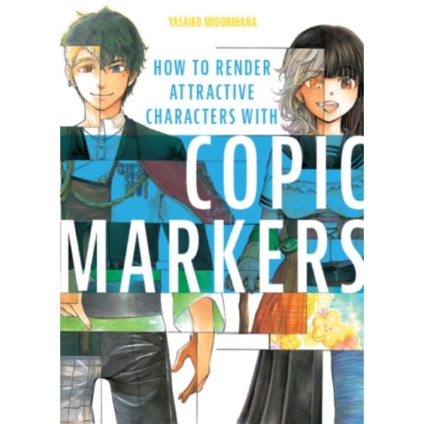 How to Render Attractive Characters with COPIC Markers (häftad, eng)