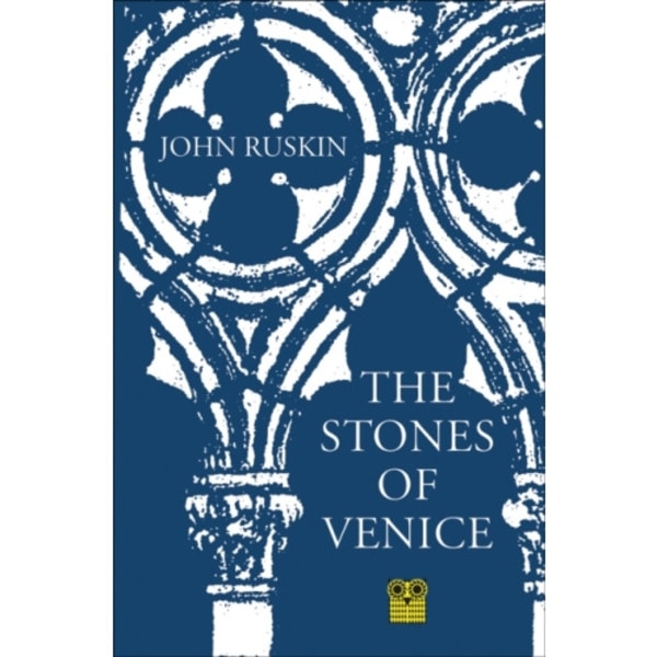The Stones of Venice (häftad, eng)
