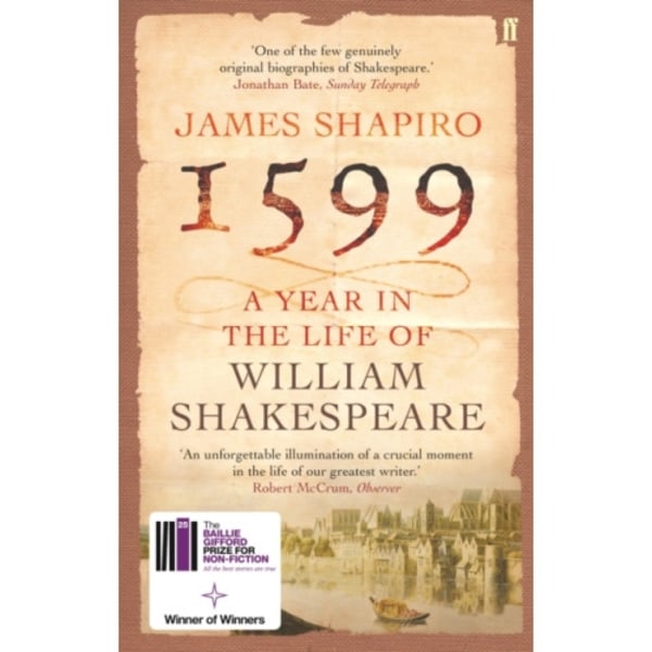 1599: A Year in the Life of William Shakespeare (häftad, eng)