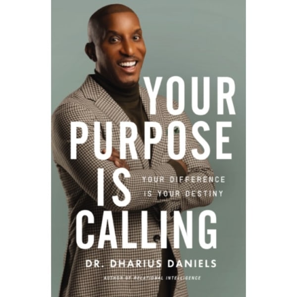 Your Purpose Is Calling (inbunden, eng)