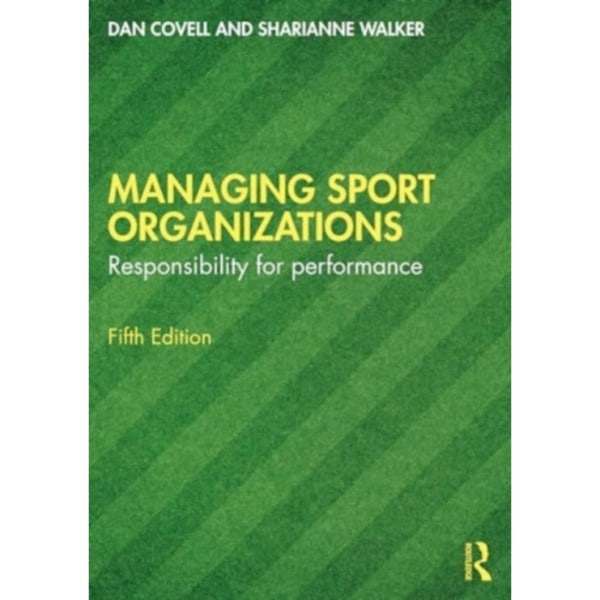 Managing Sport Organizations (häftad, eng)