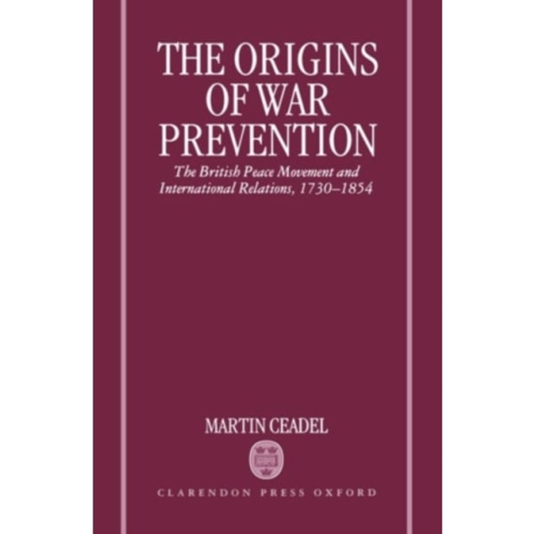 The Origins of War Prevention (inbunden, eng)