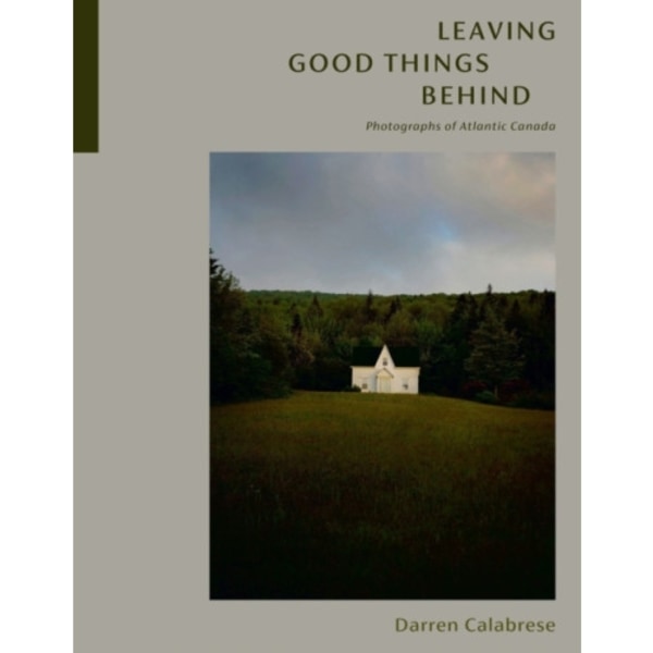 Leaving Good Things Behind (inbunden, eng)