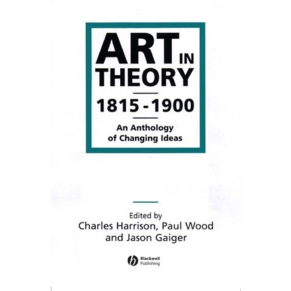 Art in Theory 1815-1900 (häftad, eng)
