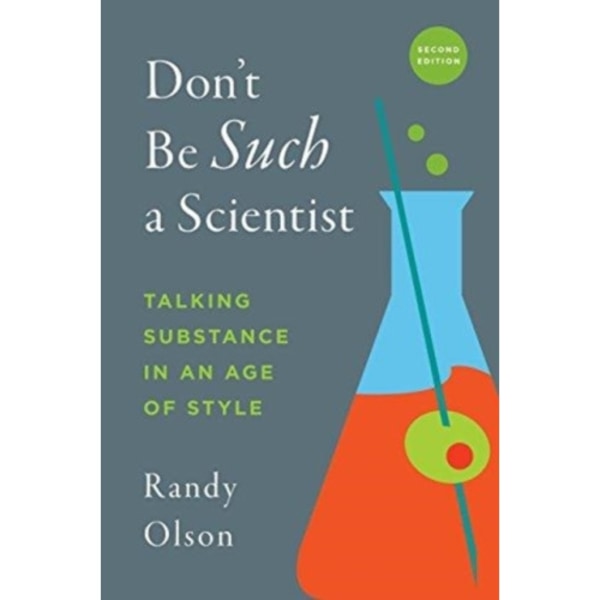 Don't Be Such a Scientist, Second Edition (häftad, eng)