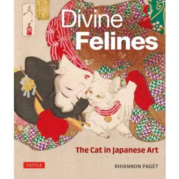 Divine Felines: The Cat in Japanese Art (inbunden, eng)