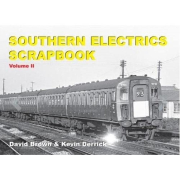 Southern Electrics Scrapbook Volume II (inbunden, eng)