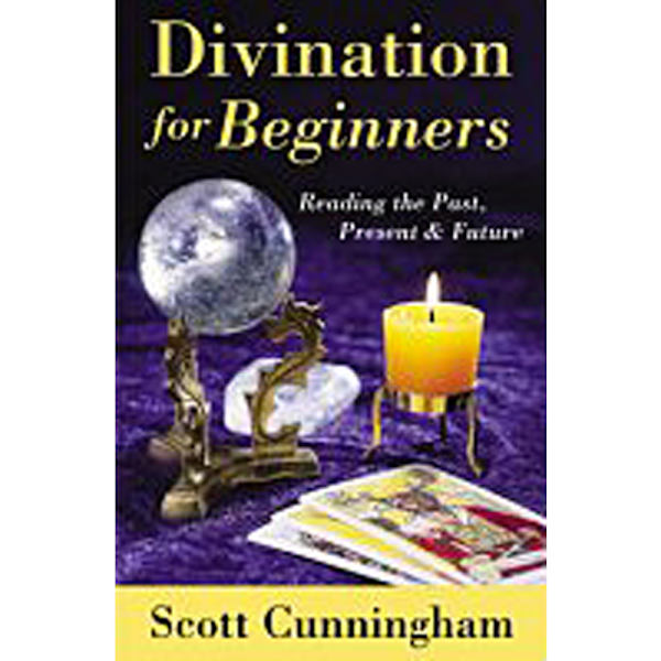 Divination for beginners - discover the techniques that work for you (häftad, eng)