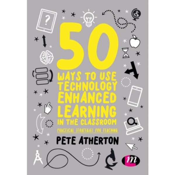 50 Ways to Use Technology Enhanced Learning in the Classroom (häftad, eng)