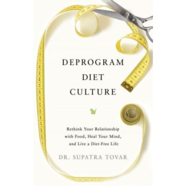Deprogram Diet Culture (inbunden, eng)