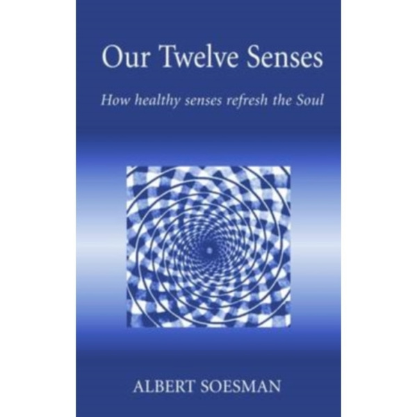 Our Twelve Senses (häftad, eng)