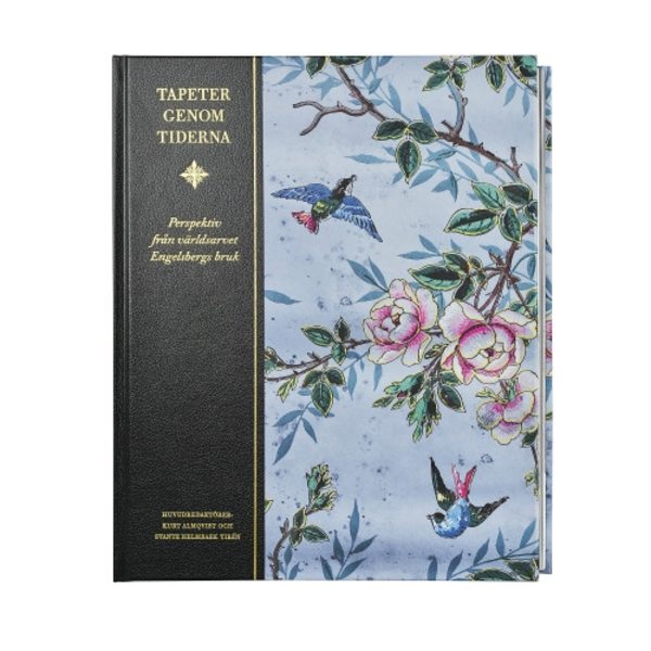 Tapeter genom tiderna : perspektiv från världsarvet Engelsberg bruk (bok, halvfranskt)