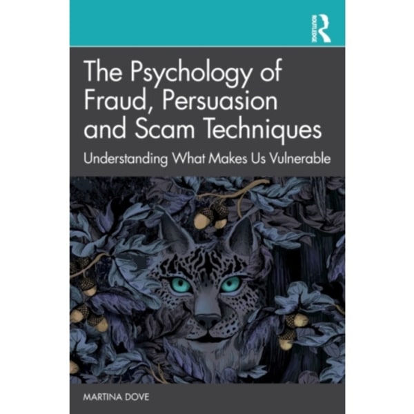 The Psychology of Fraud, Persuasion and Scam Techniques (häftad, eng)